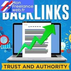 Mon freelance web : Est-ce que les backlinks SEO de haute autorité sont les meilleures marques de construction de liens au premier rang
