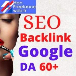 Mon freelance web : Créez 100 backlinks SEO contextuels de haute autorité DA 60 à 90